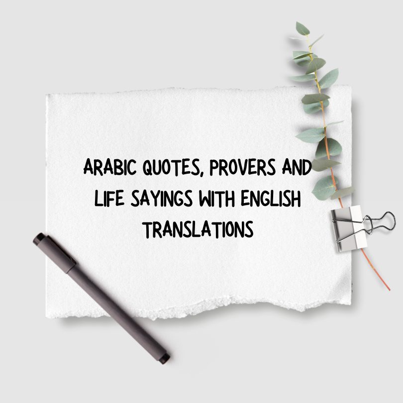 70 Best Arabic Quotes And Sayings About Life, Love, And Happiness